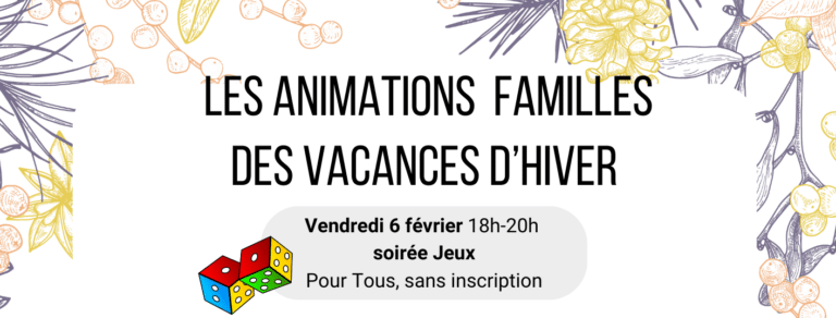 Animations familles – du 10 au 20 février 2026