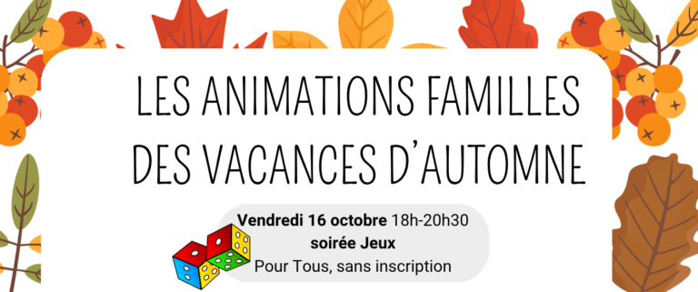 Animations familles automne du 19 au 30 octobre